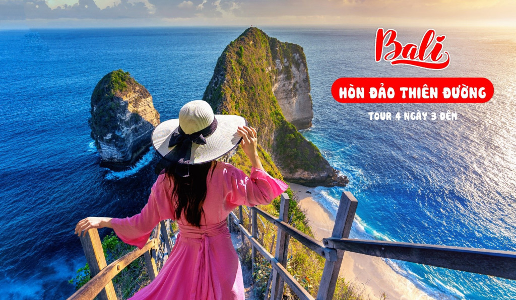 Tour Bali 2023 bay thẳng từ Hồ Chí Minh - Khám phá thiên đường nghỉ dưỡng 4N3Đ
